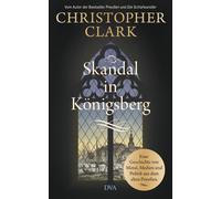 Skandal in Konigsberg: Eine Geschichte von Mora, Clark, Clark,.