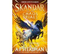Skandar and the Chaos Trials: The INSTANT NUMBER ONE BESTSELLER in the biggest fantasy adventure series since Harry Potter (Skandar 3)