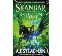 Skandar and the Skeleton Curse: (Skandar 4)