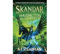Skandar - tome 4 - et la malédiction du squelette