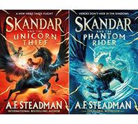 Skandar Two Book Series (Skandar and the Unicorn Thief (Paperback) & Skandar and the Phantom Rider (Hardcover)) By A.F. Steadman