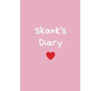 Skank Journal: 6x9, Lined Blank Funny Sarcastic Journal / Notebook/ Diary, 200 pages, original gag gift for Secret Santa, Christmas, Thanksgiving, Birthday...