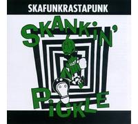 Skankin Pickle - Skafunkrastapunk