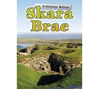 Skara Brae (Prehistoric Britain) by Dawn Finch (2016-07-15)