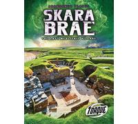 Skara Brae : the Lost Neolithic Vil (Abandoned Places)