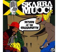 Skarra Mucci - Return Of The Raggamuffin [VINYL]