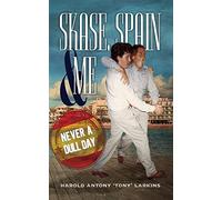 Skase, Spain & Me: Never a Dull Day