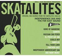 Soul Jazz Records Presents - Skatalites: Independence Ska and the Far East Sound