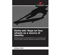 Skate-aid: Hope on four wheels as a source of identity