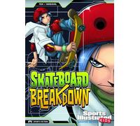 Skateboard Breakdown (Sports Illustrated Kids Graphic Novels)