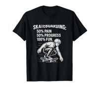 Skateboarding: 50% Pain 50% Progress 100% Fun T-Shirt