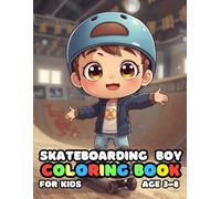 Skateboarding Boy Coloring For Kid Book Age 3-8: color filling book for kids