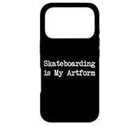Skateboarding is My Artform Funny Skater Art Quotes Apparel Case for iPhone 17 Pro