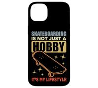 Skateboarding Is Not A Hobby It's My Lifestyle Case for iPhone 14 Plus