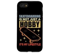 Skateboarding Is Not A Hobby It's My Lifestyle Case for iPhone SE (2020) / 7/8