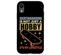 Skateboarding Is Not A Hobby It's My Lifestyle Case for iPhone XR