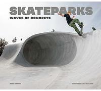 Skateparks: Architecture on the Edge of Paradise