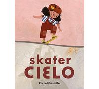 Skater Cielo: an uplifting story to help children build resilience and confidence