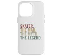 Skater The Man The Myth The Legend Funny Skating Case for iPhone 14 Pro Max