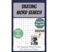 Skating Word Search Puzzle Book: Word Searches on Skating, Skateboarding, Ice Skating and More | 50+ Puzzles...Great for Travel, Holidays, Leisure time and As a Gift