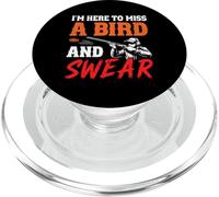 Skeet Shooter I'm here to miss a bird Funny Trap Shooting PopSockets PopGrip for MagSafe