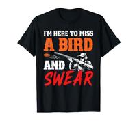 Skeet Shooter I'm here to Miss a Bird Funny Trap Shooting Value Graphic T-Shirt