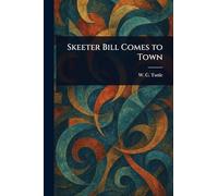 Skeeter Bill Comes to Town