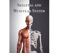 Skeletal And Muscular System