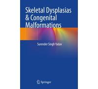 Skeletal Dysplasias & Congenital Malformations
