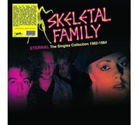 Skeletal Family - Eternal: The Singles Collection 1982-1984 [VINYL]
