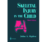 Skeletal Injury in the Child