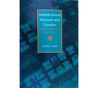 Skeletal Muscle Structure and Function: Implications for Rehabilitation and Sports Medicine