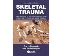 Skeletal Trauma: Identification of Injuries Resulting from Human Rights Abuse and Armed Conflict