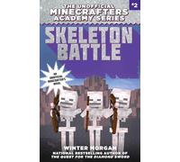 Skeleton Battle: The Unofficial Minecrafters Academy Series, Book Two: 02