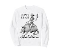 Skeleton Cowboy Riding Armadillo Dont Be An Armadillhole Sweatshirt