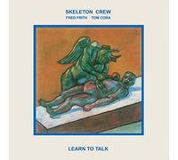 Skeleton Crew - Learn To Talk [VINYL]