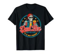 Skeleton Dad Tax Making Sure It's Not Poison Father's Day T-Shirt