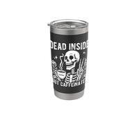 Skeleton Drinking Coffee Skull Dead Inside But Caffeinated Stainless Steel Insulated Tumbler