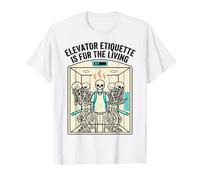 Skeleton Elevator Etiquette is for The Living Key Chain Value Graphic T-Shirt