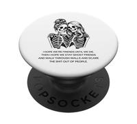 Skeleton Friendship Quote Halloween Best Friends PopSockets Adhesive PopGrip