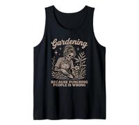 Skeleton Gardening Because Punching People is Wrong Humor Tank Top