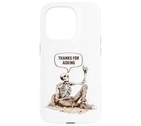 Skeleton Grave Thanks For Asking Exhumed Dark Humor Sarcasm Case for iPhone 15 Pro