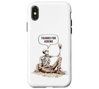 Skeleton Grave Thanks For Asking Exhumed Dark Humor Sarcasm Case for iPhone X/XS