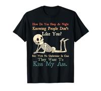 Skeleton How Do You Sleep At Night Knowing People Don't Like T-Shirt