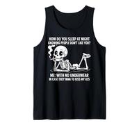 Skeleton How Do You Sleep At Night Knowing People Don't Like Tank Top