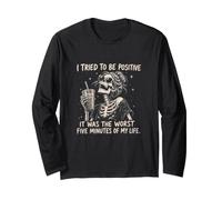 Skeleton Humor Women Sarcasm Positivity Quote Long Sleeve T-Shirt