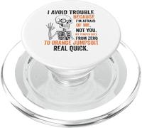 Skeleton I Avoid Trouble Because I’m Afraid Of Me Funny PopSockets PopGrip for MagSafe