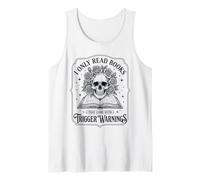 Skeleton I only Read Books that Come with Trigger warnings Tank Top
