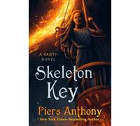 Skeleton Key: A Xanth Novel: 44 (The Xanth Novels)