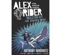Skeleton Key Graphic Novel : A thrilling full-colour adaptation of the third book in the action-packed spy adventure series that has sold over 21 million copies worldwide